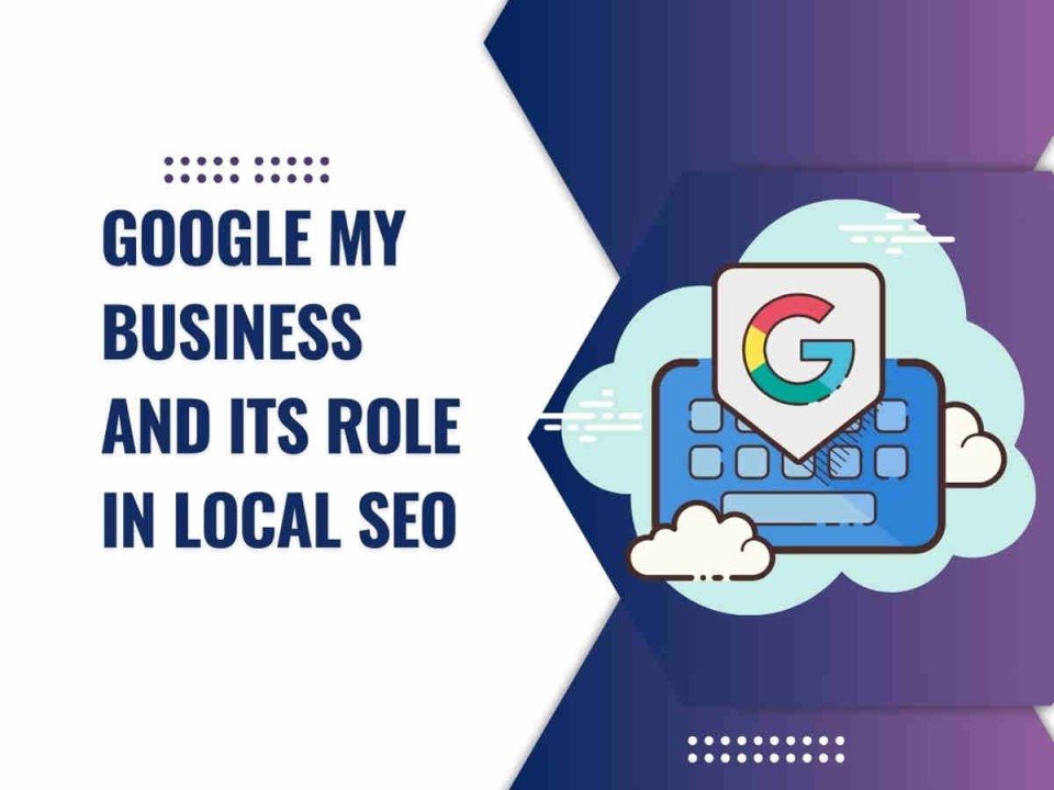 Understanding Local SEO and Google My Business